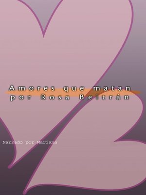 cover image of Amores Que Matan (Love That Kills)